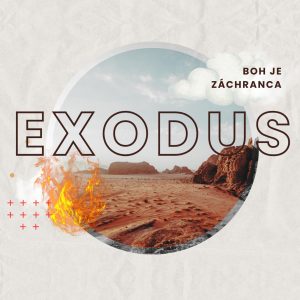 Úvod do knihy Exodus: Boh je verný záchranca