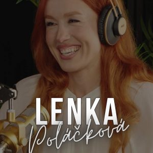 #66: LENKA Polačková: ,,Vôbec som si nebola istá, či som si s K2 neuhryzla príliš veľké sústo.“