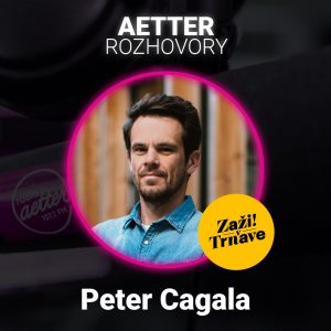 Peter Cagala – Zaži v Trnave