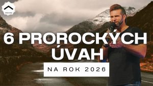 6 prorockých úvah na rok 2026 | Vlado Žák
