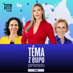 Téma z europarlamentu: Kateřina Konečná, Miriam Lexmann – Trump sa odvracia. Zostane EÚ sama?