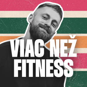 VIAC NEŽ FITNESS