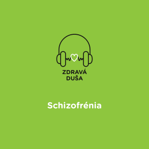 Schizofrénia