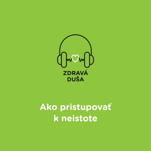 Ako pristupovať k neistote