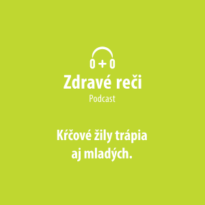 Kŕčové žily trápia aj mladých