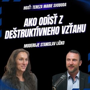 Tereza Marie Svoboda – Ako odísť z deštruktívneho vzťahu a vybudovať úspešnú firmu