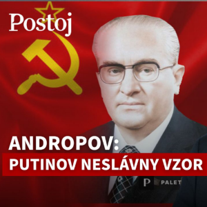 Andrej Žiarovský: Kľúčom k pochopeniu Putina je Andropov, obávaný šéf KGB a vodca ZSSR