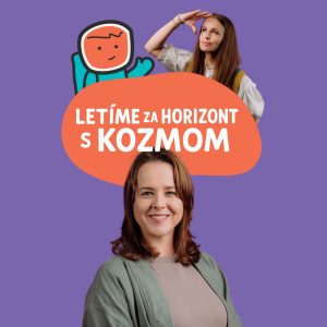 Mária Balážová o dospievaní a hraniciach (#6 Letíme za horizont s Kozmom)