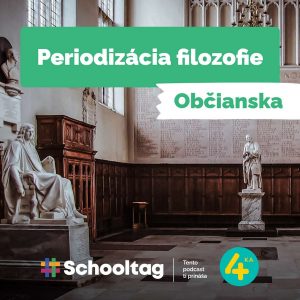 #Občianska: Periodizácia filozofie | Filozofia