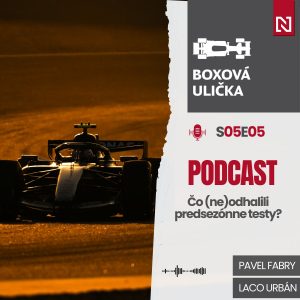 Štart sezóny sa blíži! Takto môže vyzerať poradie tímov (S05E05)