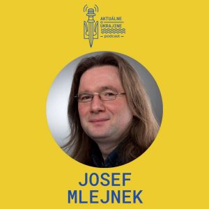 Josef Mlejnek: Príďte 24. 2. do Rock Café, Ukrajina je mimoriadne dôležitá téma