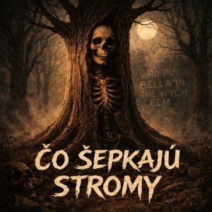 ČO ŠEPKAJÚ STROMY (Celá epizóda)