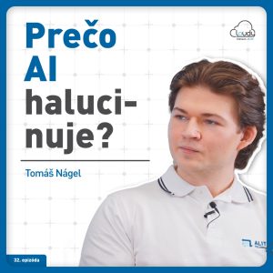 #32 AI halucinácie: Prečo si umelá inteligencia vymýšľa a ako ju správne používať?