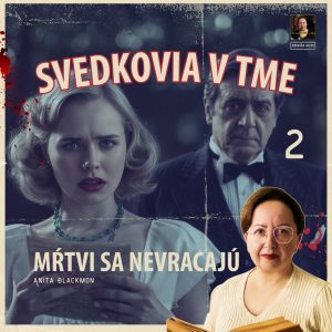 Telegram zo záhrobia | Mŕtvi sa nevracajú (2)