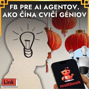 Experiment s geniálnymi deťmi má vyhrať Číne globálne AI preteky. Moltbook je FB pre AI agentov