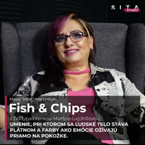 Marta Gejdošová o umení kedy sa z ľudského tela stáva maliarske plátno | Fish & Chips