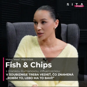 Bianka Rumanová: Ako sa vyrovnáva s tisíckami hejtov a koľko hodín denne pracuje? | Fish & Chips