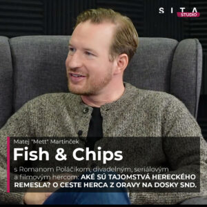 Roman Poláčik o tajomstvách hereckého remesla | Fish & Chips
