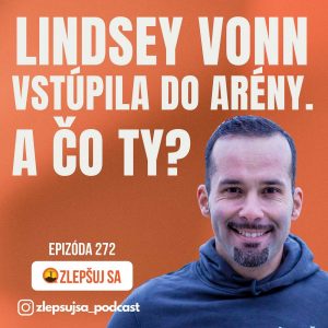 272. Lindsey Vonn vstúpila do arény. A čo ty?