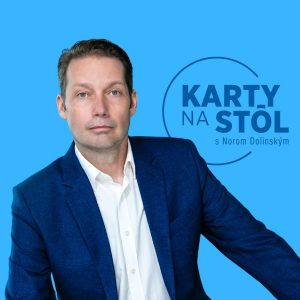 Karty na stôl s Norom Dolinským