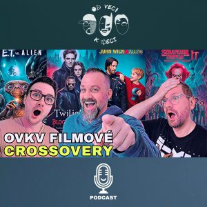OVKV Filmové crossovery (OVKV #222)
