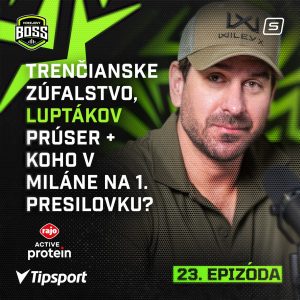 Trenčianske zúfalstvo, Luptákov prúser + koho v Miláne na 1. presilovku?