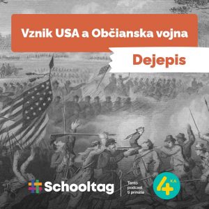 #Dejepis: Vznik USA a Občianska vojna