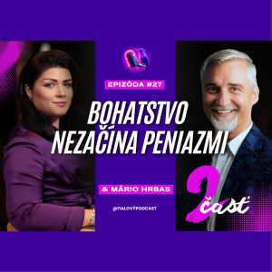 27# Bohatstvo nezačína peniazmi – Investičné nehnuteľnosti bez ilúzií