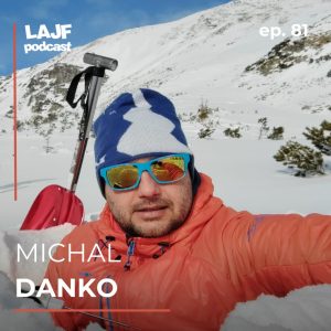 LAJF #81 – Michal Danko: O organizovaní pretekov BOKAMI Západných Tatier
