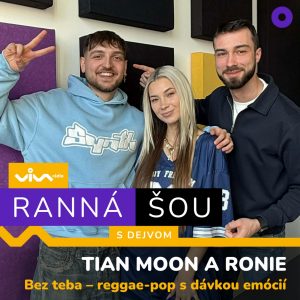 Ranná šou / Tian Moon a Ronie