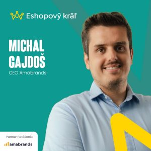 Michal Gajdoš (Amabrands): Ako premýšľajú značky, ktoré generujú miliónové obraty na Amazone