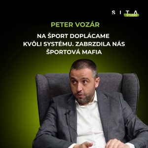 Šport dopláca na systém aj „športovú mafiu“ | V Športovom SITE s Petrom Vozárom
