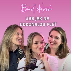 #38 Průvodce skincare s Eki: Pravda o botoxu, retinolu i SPF. Jdou naše vrásky ještě zachránit?