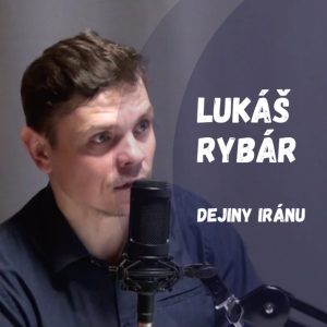 Iránska revolúcia a zrod islamského režimu | Lukáš Rybár