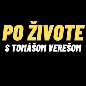 Keď vieš, že je čas | Po Živote s Tomášom Verešom