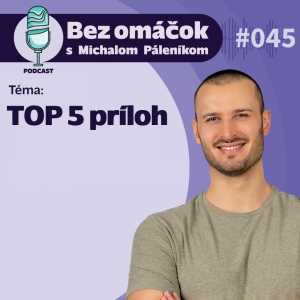 45. TOP 5 príloh