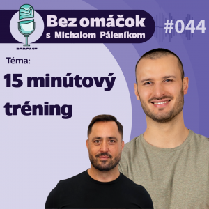 44. 15 minútový tréning
