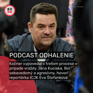 Kočner vypovedal. Bol sebavedomý a agresívny, hovorí reportérka ICJK Eva Štefanková