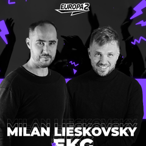 EKG & MILAN LIESKOVSKY RADIO SHOW 228 EUROPA 2 / Dimitri Vegas Track Of The Week