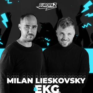 EKG & MILAN LIESKOVSKY RADIO SHOW 226 EUROPA 2 / James Hype Track Of The Week