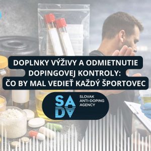 DOPLNKY VÝŽIVY A ODMIETNUTIE DOPINGOVEJ KONTROLY: ČO BY MAL VEDIEŤ KAŽDÝ ŠPORTOVEC