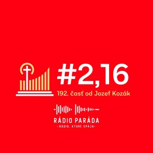 Podcast #2,16 – 192. časť (12.4.2026)