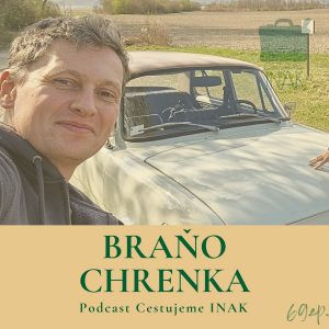 Naše túrky sú taká paródia na tie klasické (BRAŇO CHRENKA, 69.epizóda)