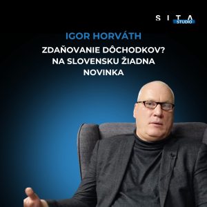 Vráti sa zdaňovanie dôchodkov? | Má to Filipa s odborníkom Igorom Horváthom