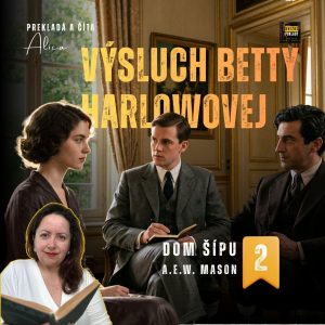 Dom šípu (2): Výsluch dedičky | preklad a podanie: Alica