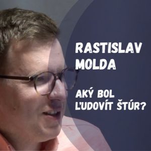 Ľudovít Štúr a formovanie slovenského národného hnutia | Rastislav Molda