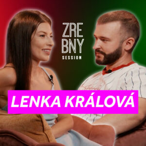 4. LENKA KRÁLOVÁ | Manželstvo a rodina sú biznis