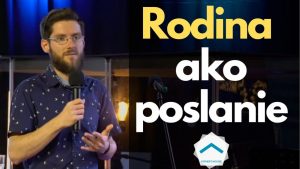 Rodina ako poslanie | Michal Riša