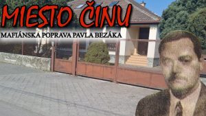 Miesto činu mafiánskej popravy Pavla Bezáka